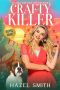 [An April May Cozy Mystery 03] • Crafty Killer